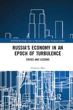 Russia's Economy in an Epoch of Turbulence: Crises and Lessons