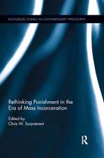 Rethinking Punishment in the Era of Mass Incarceration