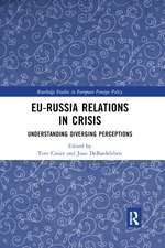 EU-Russia Relations in Crisis: Understanding Diverging Perceptions