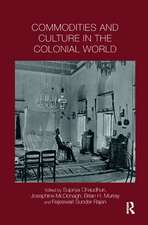 Commodities and Culture in the Colonial World