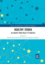 Healthy Stadia: An Insight from Policy to Practice