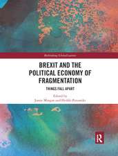 Brexit and the Political Economy of Fragmentation: Things Fall Apart