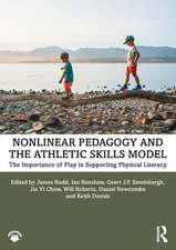 Nonlinear Pedagogy and the Athletic Skills Model: The Importance of Play in Supporting Physical Literacy