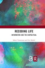 Recoding Life: Information and the Biopolitical