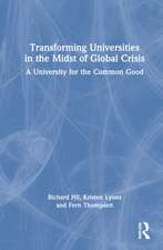 Transforming Universities in the Midst of Global Crisis: A University for the Common Good