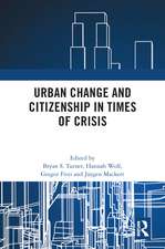 Urban Change and Citizenship in Times of Crisis: 3 Volume Set