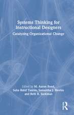 Systems Thinking for Instructional Designers: Catalyzing Organizational Change