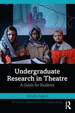 Undergraduate Research in Theatre: A Guide for Students