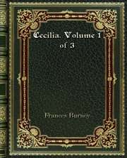 Cecilia. Volume 1 of 3