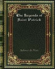 The Legends of Saint Patrick