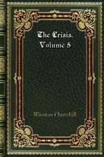 The Crisis. Volume 5