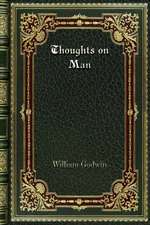 Thoughts on Man