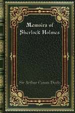 Memoirs of Sherlock Holmes