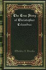 The True Story of Christopher Columbus