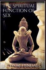 The Spiritual Function of Sex