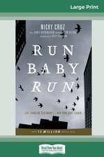 Run Baby Run (16pt Large Print Edition)