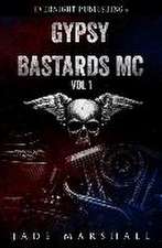 Gypsy Bastards MC: Volume One