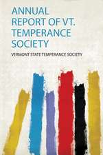 Annual Report of Vt. Temperance Society