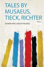 Tales by Musaeus, Tieck, Richter