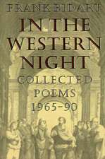 In the Western Night: Collected Poems 1965-90