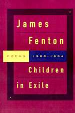 Children in Exile: Poems 1968-1984