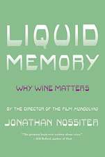 Liquid Memory: Why Wine Matters