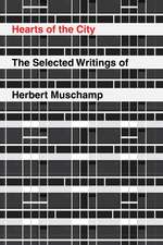 Hearts of the City: The Selected Writings of Herbert Muschamp