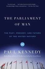 The Parliament of Man: The Past, Present, and Future of the United Nations