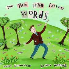 The Boy Who Loved Words