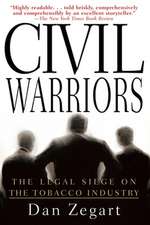 Civil Warriors: The Legal Siege on the Tobacco Industry