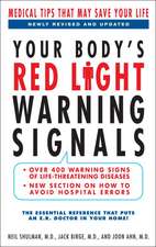 Your Body's Red Light Warning Signals: Medical Tips That May Save Your Life