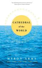 Cathedral of the World: Sailing Notes for a Blue Planet