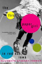 The First Paper Girl in Red Oak, Iowa: Stories