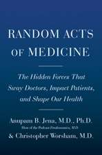 Random Acts of Medicine