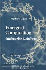 Emergent Computation: Emphasizing Bioinformatics