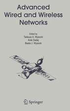 Advanced Wired and Wireless Networks