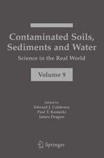 Contaminated Soils, Sediments and Water:: Science in the Real World