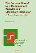 The Construction of New Mathematical Knowledge in Classroom Interaction: An Epistemological Perspective