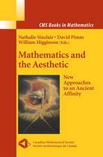 Mathematics and the Aesthetic: New Approaches to an Ancient Affinity