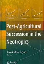 Post-Agricultural Succession in the Neotropics