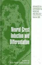 Neural Crest Induction and Differentiation