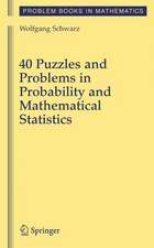 40 Puzzles and Problems in Probability and Mathematical Statistics