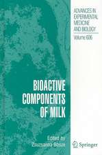 Bioactive Components of Milk