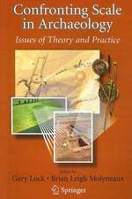 Confronting Scale in Archaeology: Issues of Theory and Practice