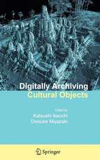 Digitally Archiving Cultural Objects