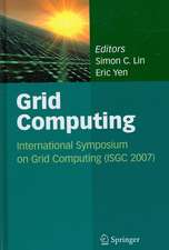 Grid Computing: International Symposium on Grid Computing (ISGC 2007)