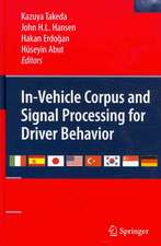 In-Vehicle Corpus and Signal Processing for Driver Behavior