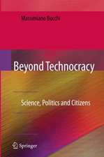 Beyond Technocracy: Science, Politics and Citizens