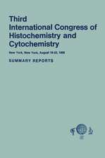 Third International Congress of Histochemistry and Cytochemistry: New York, New York, August 18–22, 1968. Summary Reports