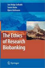 The Ethics of Research Biobanking